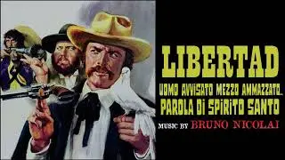 Bruno Nicolai featuring I Cantori Moderni Di Alessandroni - Libertad ● His Name Was Holy Ghost ● HQ