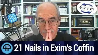 21 Nails in Exim's Coffin