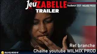 JEU ZABELLE  TRAILER