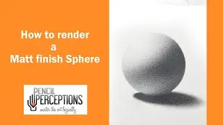 How to Draw a Stunning Matte Finish on a Sphere | Step-by-Step Tutorial | Pencil Perceptions Academy