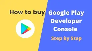 How to purchase google play developer console 2020