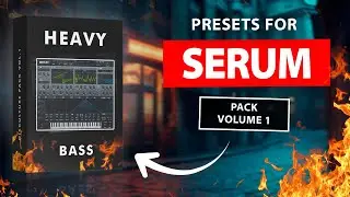 Serum Presets Pack - Heavy BASS DESIGN 2024