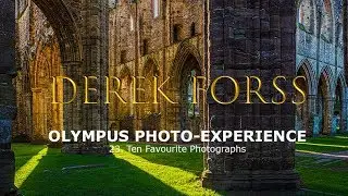 Olympus Photo-Experience 23 - Ten Favourite Photographs