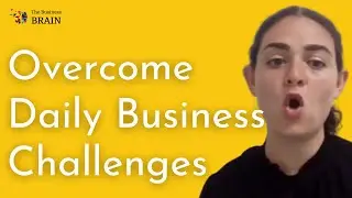 469: What You Need to Overcome the Daily Business Challenges