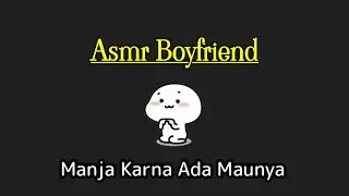 ASMR Boyfriend Spoiling His Girlfriend | ASMR boyfriend Indo