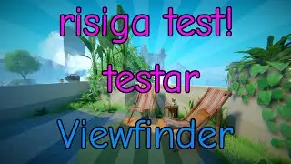 Risiga test! - Viewfinder!