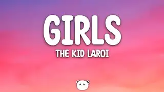 The Kid LAROI - GIRLS (Lyrics)