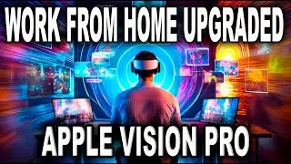 APPLE VISION PRO | Revolutionize Work From Home