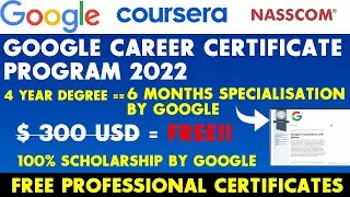 Free Google Career Certificate Courses in 2022 | 6-months Free Degree | Coursera Free Certificate
