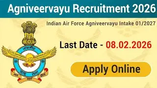 Indian Air Force Agniveervayu valency  इंडियन एयर फोर्स अग्निवीरवायु भर्ती अंतिम तिथि चल रहा है