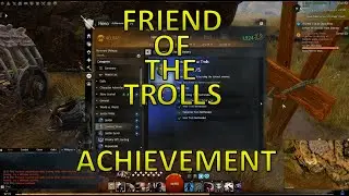 GW2 - Friend Of The Trolls Achievement