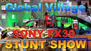 Global Village - stunt show in Dubai. Sony FX30 + Sigma 18-35 f1.8