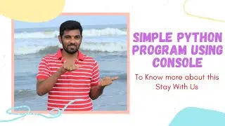 Simple Python Program using console |Python for beginners | Python in Tamil | @kalaistechiview4611 ​