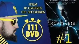 111DVD #1: INCASSABLE critique cinema en 100sec