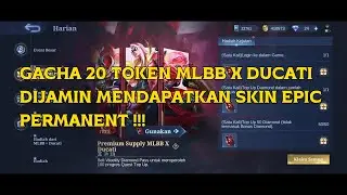 GACHA 20 TOKEN  DUCATI DIJAMIN MENDAPATKAN SKIN EPIC PERMANENT DROP RATE NAIK !!!