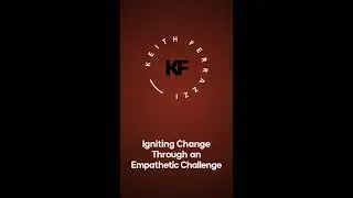 Use the Power of an Empathetic Challenge to Ignite Change | Keith Ferrazzi