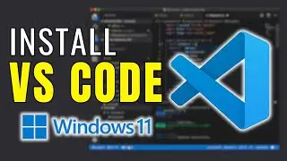Install Visual Studio Code on Windows 11 FAST and EASY (2025 Update)