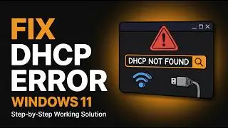 Fix DHCP Not Found Error on Windows 11 - Working Solution