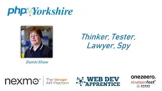 Daniel Shaw - Thinker, Tester, Lawyer, Spy