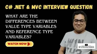 16 C# .NET MVC Interview Question  | What is the difference between reference and value by type?
