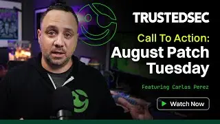 Call To Action: August Patch Tuesday