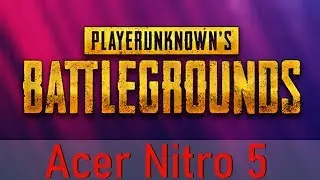 Acer Nitro 5 AN515-54: Playerunknowns Battlegrounds (PUBG) benchmark (Intel i5 9300H + GTX 1650)