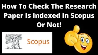 How To Check The Research Paper Is Indexed In Scopus Or Not!