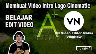 Membuat Video Logo Intro - Belajar VN Video Editor - Intro Logo Cinematic - Tutorial VN Editor