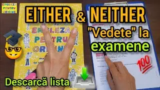 Lecţia # 307 – EITHER şi NEITHER – “vedete” la examene 🤓🎓💯 - part 1