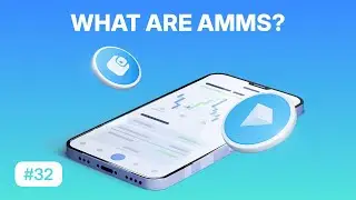 WHAT are Automated Market Makers? (AMMs) | TON Learn #31