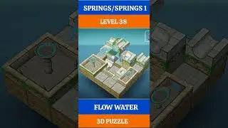 LEVEL 38, SPRINGS, SPRINGS 1, FLOW WATER 3D PUZZLE GAMEPLAY #puzzle #shorts #gaming