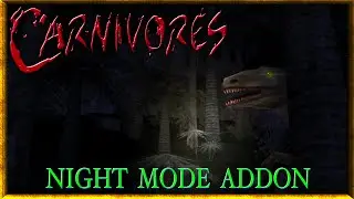 Carnivores true night mode showcase