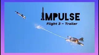 Impulse Flight 3 | Trailer
