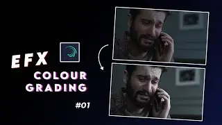 Alight Motion EFX Color Grading With Xml/Preset | Trending Efx Cc | Smooth HD Quality Cc | #01
