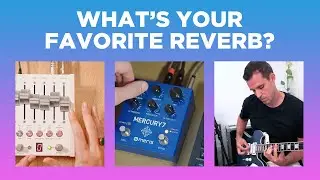Our Internet Pals’ Top 3 Reverb Pedal Picks FT : Dexba, Slowhaste, & Cyberattack