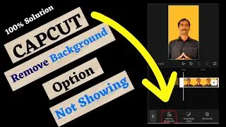 Capcut Remove Background Not Showing | Capcut Remove background problem