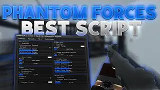🔫 THE BEST PHANTOM FORCES SCRIPT! NO KEY, PASTEBIN, SILENT AIM & MORE.