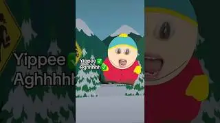 Yippee But I’m Eric Cartman 😣