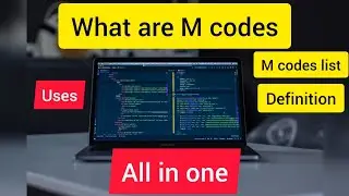 What are M codes/M codes for CNC programming/ Important M codes/M codes kia hotay hay/M codes usess
