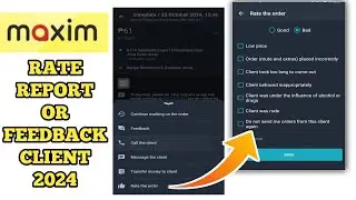 How to Rate Report Or Feedback Maxim Client Customer in Taxsee Driver App|Maxim delivery Rider 2024