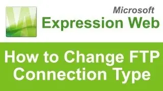 How to change ftp connection type in Expression Web
