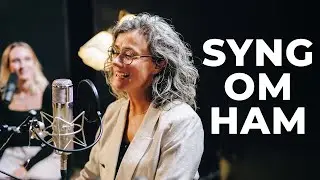 Syng om Ham - A2 Lovsang // Stille Stunder