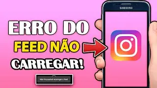 SOLUÇÃO!! Como Resolver Erro do Feed não Carrega/Erro das atividades no Instagram (2021)