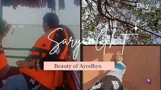 Saryu Ghat Ayodhya- Vlog 3 | Beautiful Ghat☘️ & Serene Boating ⛵