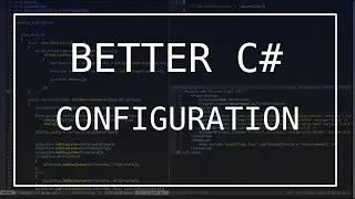 Better C# - Configuration