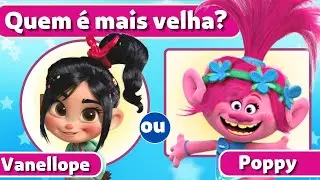 QUEM é mais VELHA? Vanellope ou Poppy 👴🏻👵🏻 - Dolores ou Luísa? Canalix - Disney Quiz