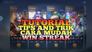 TUTORIAL TIPS AND TRIK WIN STREAK MOBILE LEGENDS