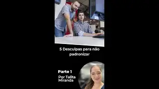 #Shorts | 5 Desculpas para não padronizar seus projetos parte 1