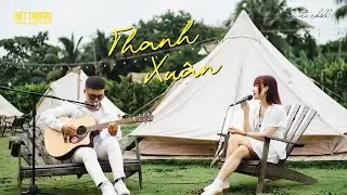 Thanh Xuân (cover) | Mang đàn đi chill | Việt Thương Music