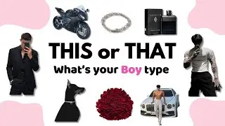 What’s Your Boy Type? 😍💘 | Choose Your Side | This or That